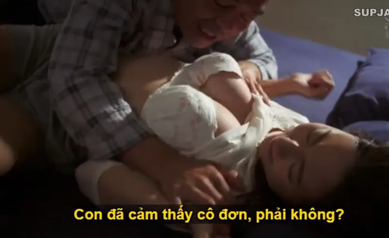 Thấy con trai mãi mê công việc để người tình của con trai cô đơn, bố người chồng làm liều đè nắc con dâu